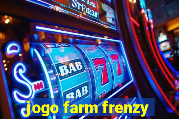 jogo farm frenzy